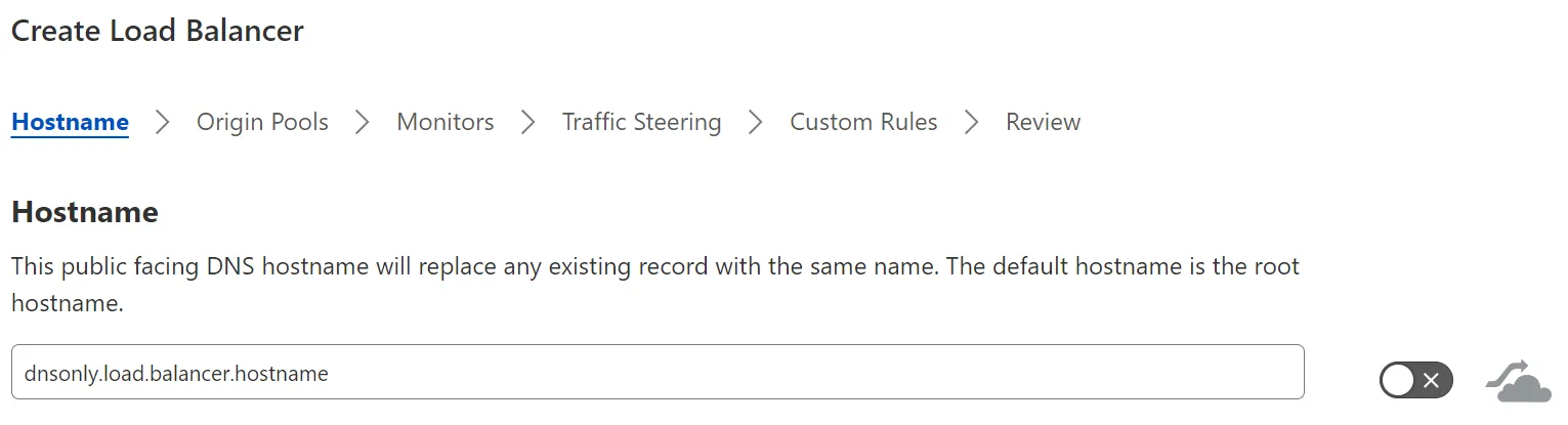 Figure 25: An unproxied (DNS-only) load balancer configuration The gray cloud icon represents an unproxied (DNS-only) load balancer